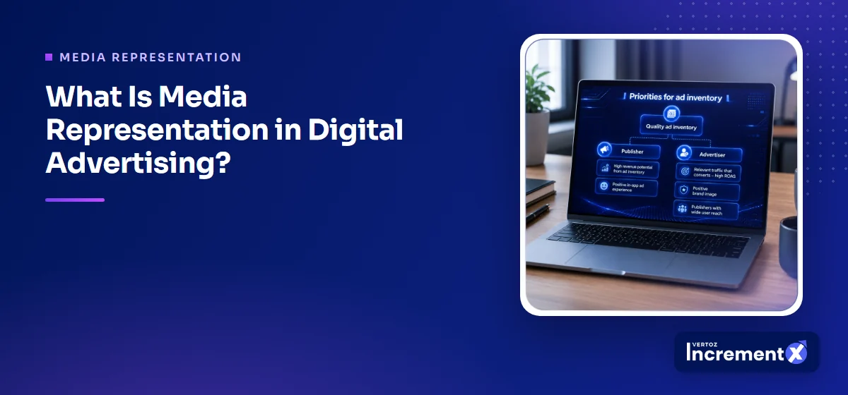 What Is Media Representation in Digital Advertising?