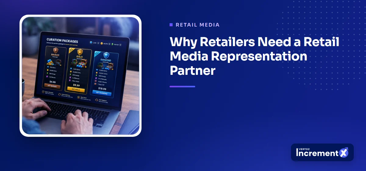 Why Retailers Need a Retail Media Representation Partner