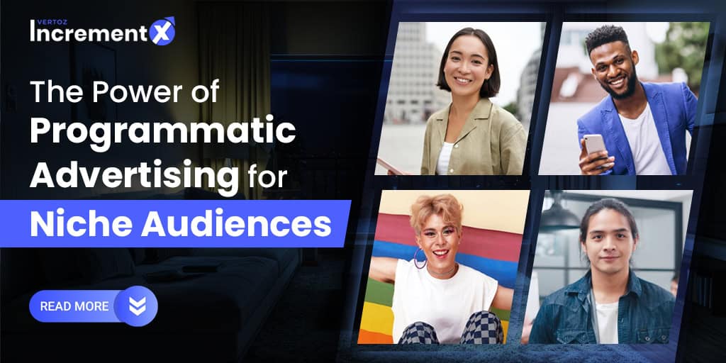 The Power of Programmatic Advertising for Niche Audiences